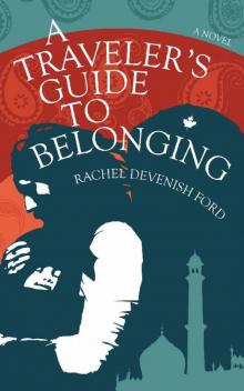 A Traveler's Guide to Belonging A Traveler's Guide to Belonging