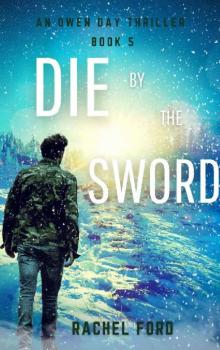 Die by the Sword (An Owen Day Thriller)
