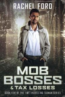 Mob Bosses & Tax Losses Mob Bosses & Tax Losses