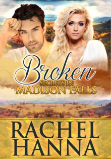 Broken: Secrets in Madison Falls Broken: Secrets in Madison Falls