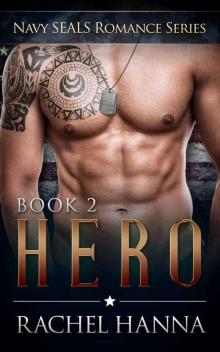 Hero (Navy SEALs Romance Book 2) Hero (Navy SEALs Romance Book 2)