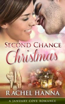 Second Chance Christmas: A January Cove Novella Second Chance Christmas: A January Cove Novella