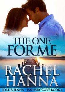 The One For Me - January Cove Book 1 The One For Me - January Cove Book 1