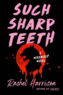 Such Sharp Teeth Such Sharp Teeth