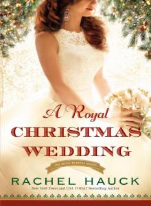 A Royal Christmas Wedding A Royal Christmas Wedding