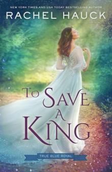 To Save a King To Save a King