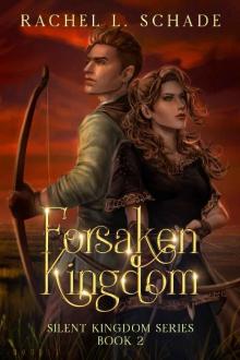 Forsaken Kingdom (Silent Kingdom Book 2)