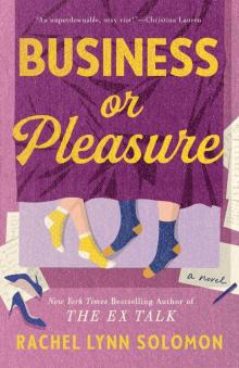 Business or Pleasure Business or Pleasure
