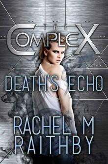 Death's Echo (The Complex Book 0)