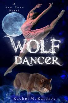 Wolf Dancer (A New Dawn Novel Book 2)