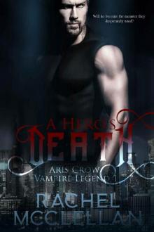 A Hero's Death: Aris Crow Vampire Legend