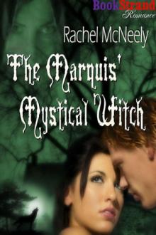 The Marquis' Mystical Witch (BookStrand Publishing Romance)