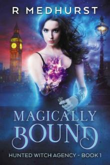 Magically Bound_An Urban Fantasy Novel