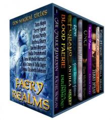 Faery Realms: Ten Magical Titles: Multi-Author Bundle of Novels & Novellas