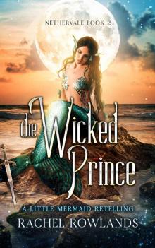 The Wicked Prince: A Little Mermaid Retelling