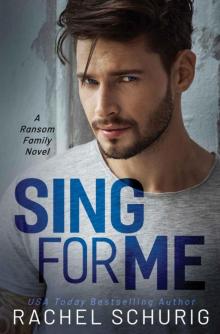 Sing For Me: A Ransom Family Novel Sing For Me: A Ransom Family Novel
