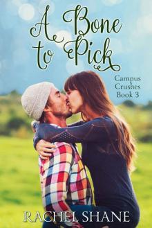 A Bone to Pick: A New Adult College Romance (Campus Crushes Book 3)