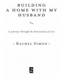 Building a Home with My Husband