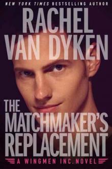 The Matchmaker's Replacement