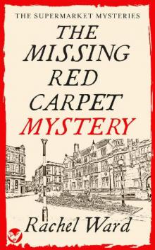 THE MISSING RED CARPET MYSTERY an absolutely addictive cozy murder mystery