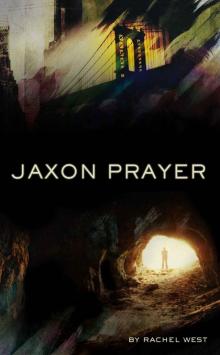 Jaxon Prayer (Jaxon Prayer Trilogy Book 1)