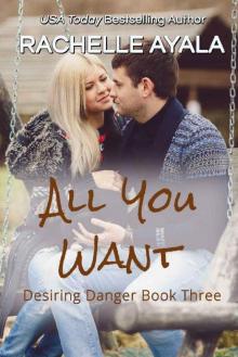All You Want