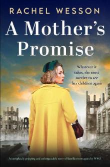 A Mother's Promise: A completely gripping and unforgettable story of families torn apart by WW2 (Hearts at War)