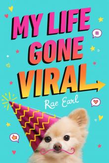 My Life Gone Viral My Life Gone Viral