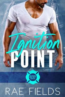 Ignition Point (Newman Fire Department Series Book 1)