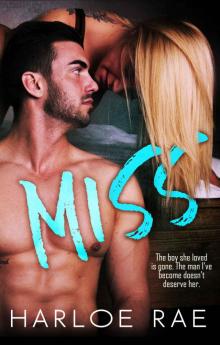 Miss ~ Harloe Rae