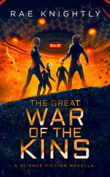 The Great War of the Kins