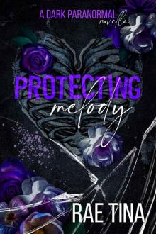Protecting Melody: A Dark Paranormal Novella