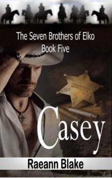 Casey (The Seven Brothers of Elko: Book Five)