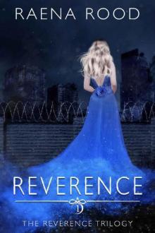 Reverence: A Faith-Based Dystopian Novel (The Reverence Trilogy, Book 1)