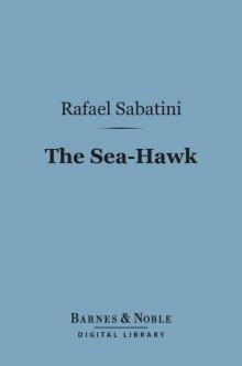 The Sea-Hawk (Barnes & Noble Digital Library)