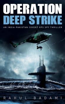 Operation Deep Strike: An India-Pakistan Covert Ops Spy Thriller