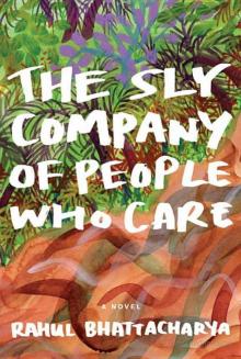 The Sly Company of People Who Care