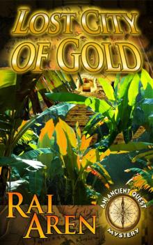 Lost City of Gold (An Ancient Quest Mystery)