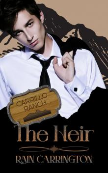 The Heir (Carrillo Ranch Book 2)