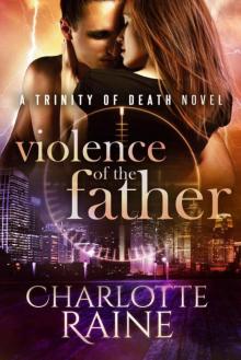 Violence of the Father (A Trinity of Death Romantic Suspense Series Book 2)