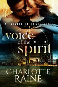 Voice of the Spirit (A Trinity of Death Romantic Suspense Series Book 1)