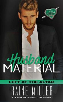 Husband Material (Left at the Altar Book 3) Husband Material (Left at the Altar Book 3)
