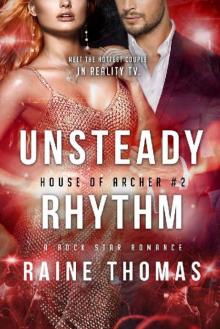 Unsteady Rhythm (House of Archer Book 2)
