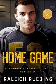 Home Game (Fixer Brothers Construction Co Book 7)