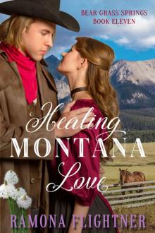 Healing Montana Love (Bear Grass Springs Book 11) Healing Montana Love (Bear Grass Springs Book 11)