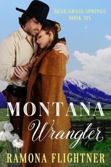 Montana Wrangler: Bear Grass Springs, Book Six Montana Wrangler: Bear Grass Springs, Book Six