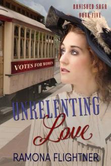 Unrelenting Love: Banished Saga, Book Five