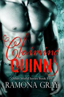 Claiming Quinn (Other World Series Book Five) Claiming Quinn (Other World Series Book Five)