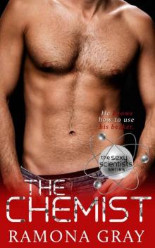 The Chemist (The Sexy Scientists Series Book 1)