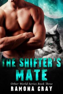 The Shifter's Mate (Other World Series Book Three) The Shifter's Mate (Other World Series Book Three)